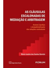 As Clausulas Escalonadas De Mediação E Arbitragem