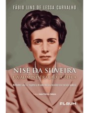 Nise Da Silveira E A Administração Pública