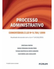 Processo Administrativo - Comentarios A Lei Nº 9.784/1999 - 04Ed/23