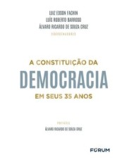 A Constituição Da Democracia Em Seus 35 Anos - 01Ed/23