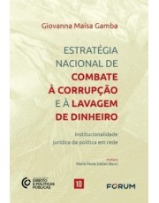 Estrategia Nacional De Combate A Corrupção E A Lavagem De Dinheiro