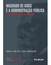 Machado De Assis E A Administração Pública Machado De Assis E A Administração Pública