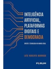 Inteligencia Artificial, Plataformas Digitais E Democracia