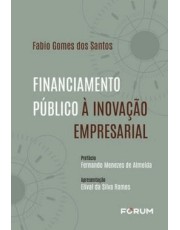Financiamento Público A Inovação Empresarial - 01Ed/25