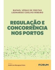 Regulação E Concorrencia Nos Portos - 01Ed/25