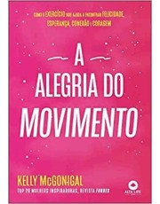 A Alegria Do Movimento