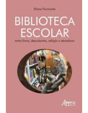 Biblioteca Escolar - Entre Livros, Descobertas, Refugio E Abandono