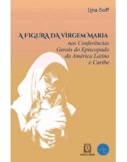 A Figura Da Virgem Maria