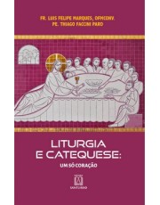 Liturgia E Catequese - Um Só Coração