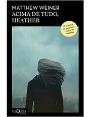 Acima De Tudo, Heather - Do Roteirista De Mad Men