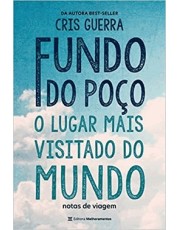 Fundo Do Poco, O Lugar Mais Visitado Do Mundo - Notas De Viagem