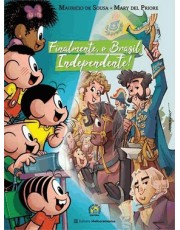 Finalmente, O Brasil Independente!