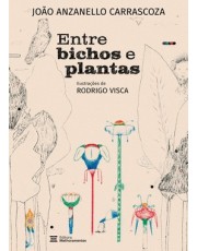 Entre Bichos E Plantas