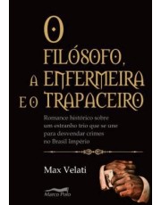 O Filosofo, A Enfermeira E O Trapaceiro