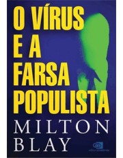 O Virus E A Farsa Populista O Virus E A Farsa Populista