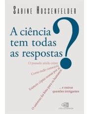 A Ciência Tem Todas As Respostas?