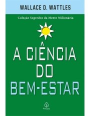 A Ciência Do Bem-Estar
