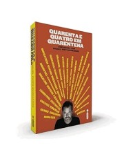 Quarenta E Quatro Em Quarentena