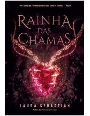 Rainha Das Chamas (Princesa Das Cinzas – Livro 3) Rainha Das Chamas (Princesa Das Cinzas – Livro 3)