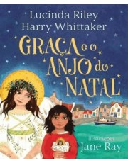 Graca E O Anjo Do Natal (Anjos Da Guarda – Livro 1) Graca E O Anjo Do Natal (Anjos Da Guarda – Livro 1)