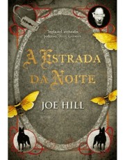A Estrada Da Noite – Edição Luxo