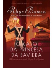 O Caso Da Princesa Da Baviera