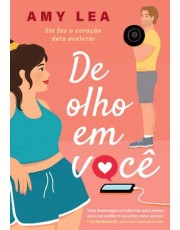 De Olho Em Você - Ele Faz O Coração Dela Acelerar De Olho Em Você - Ele Faz O Coração Dela Acelerar