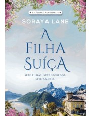 A Filha Suica (As Filhas Perdidas - Livro 4)