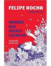 Amores Que Deixei Escapar