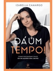 Da Um Tempo!