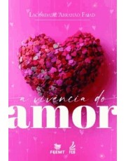 A Vivencia Do Amor