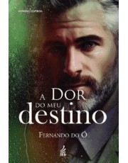 A Dor Do Meu Destino A Dor Do Meu Destino