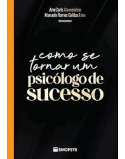 Como Se Tornar Um Psicologo De Sucesso