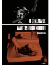 O Cinema De Walter Hugo Khouri