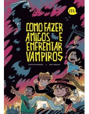 Como Fazer Amigos E Enfrentar Vampiros