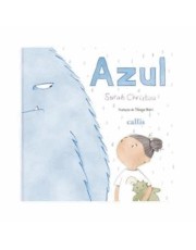 Azul - Um Livro Para Encorajar As Criancas A Expressarem Seus Sentimentos