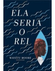 Ela Seria O Rei