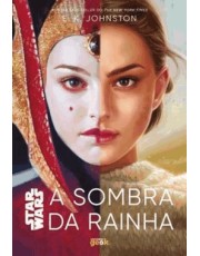 Star Wars - A Sombra Da Rainha