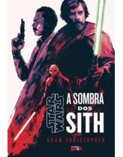 Star Wars - A Sombra Dos Sith