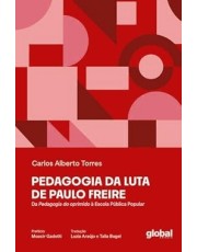 Pedagogia Da Luta De Paulo Freire