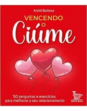 Vencendo O Ciume