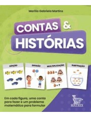 Contas & Histórias - Em Cada Figura, Uma Conta Para Fazer E Um Problema Matematico Para Formular Contas & Histórias - Em Cada Figura, Uma Conta Para Fazer E Um Problema Matematico Para Formular