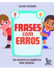 Frases Com Erros - 100 Desafios De Gramatica Para Criancas