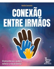 Conexão Entre Irmãos - 50 Perguntas Para Ajudar A Melhorar A Relação Familiar Conexão Entre Irmãos - 50 Perguntas Para Ajudar A Melhorar A Relação Familiar