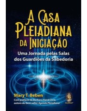A Casa Pleiadiana Da Iniciação