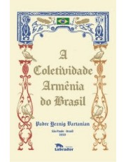 A Coletividade Armenia Do Brasil