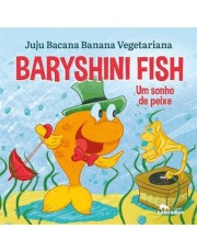 Baryshini Fish - Um Sonho De Peixe