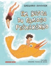 Em Busca Do Famoso Peixarinho Em Busca Do Famoso Peixarinho