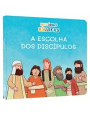 Histórias Biblicas - A Escolha Dos Discipulos