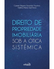 Direito De Propriedade Imobiliaria Sob A otica Sistemica